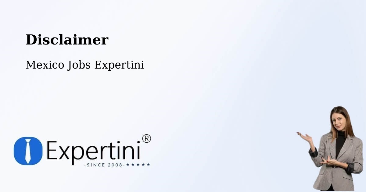 Disclaimer – Aguas Calientes - Mexico Jobs Expertini
