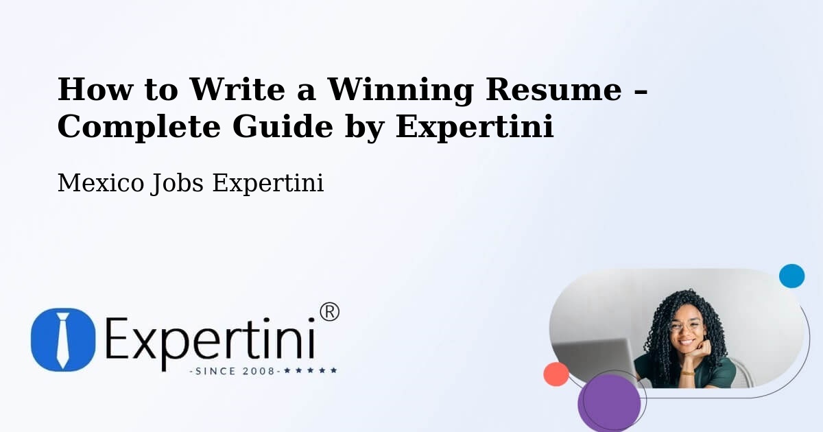 Resume Writing Guide for Job Seekers – Aguas Calientes - Aguas Calientes, Mexico Jobs Expertini