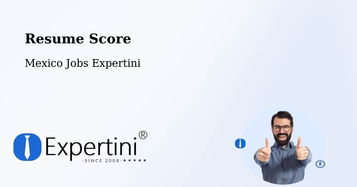Resume Score & Job Description Match Tool – Aguas Calientes - Mexico Jobs Expertini